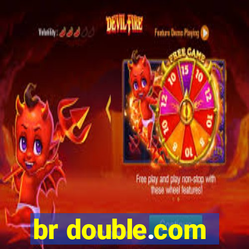 br double.com